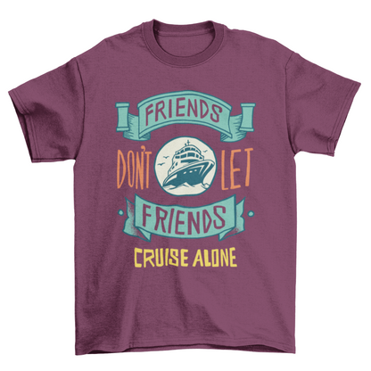 Funny Cruise Ship Quote T-shirt Design