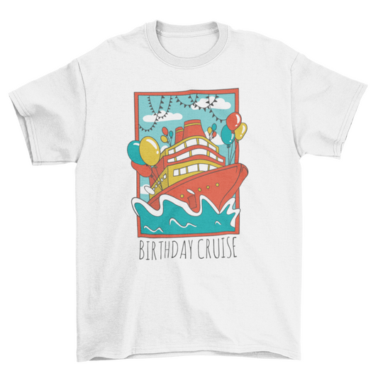 Birthday Cruise Ship T-shirt Design