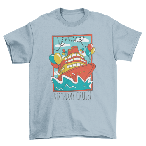 Birthday Cruise Ship T-shirt Design